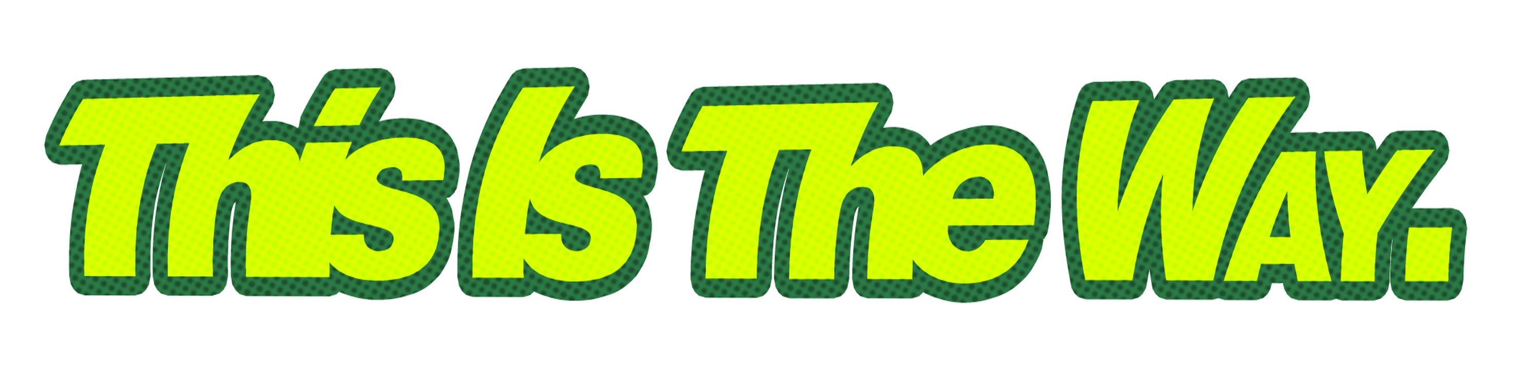 ThisIsTheWay